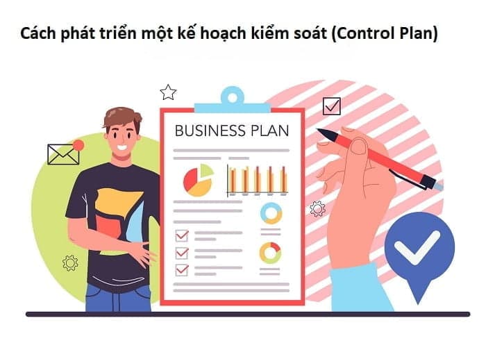 Cách phát triển một kế hoạch kiểm soát Control Plan
