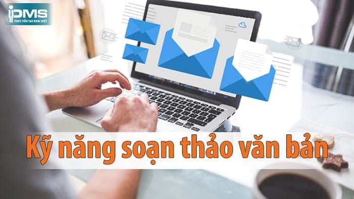 Khóa Học Kỹ Năng Soạn Thảo Văn Bản
