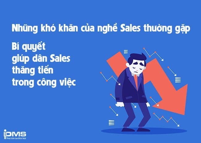 Khó Khăn Của Nghề Sales