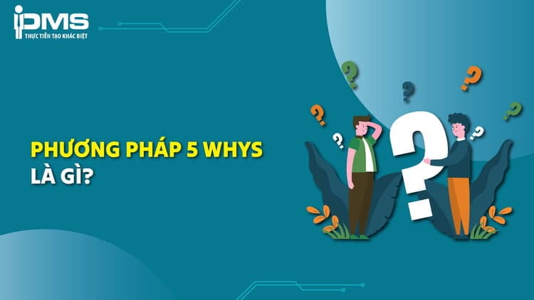 Phương pháp 5 whys
