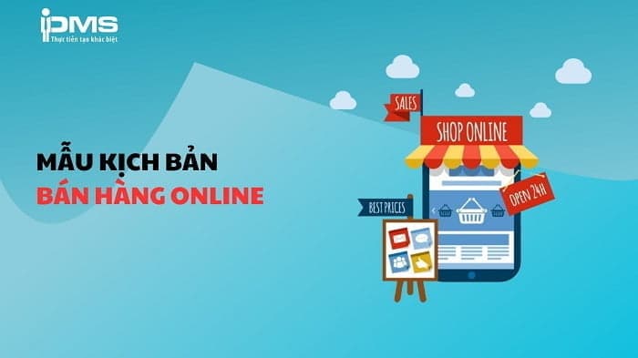Mẫu kịch bản bán hàng Online