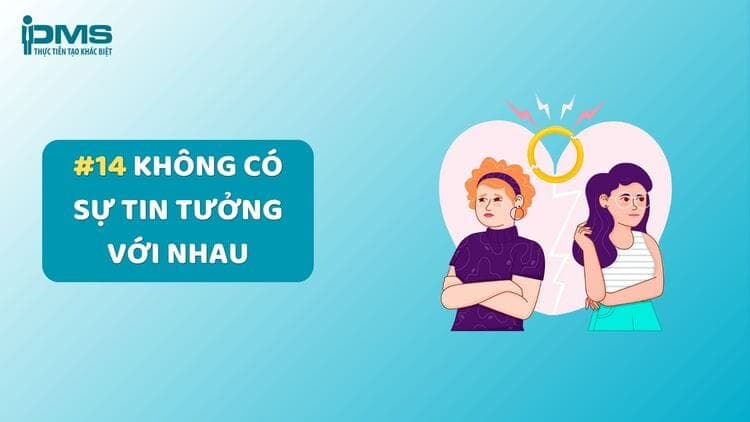 Không có sự tin tưởng với nhau