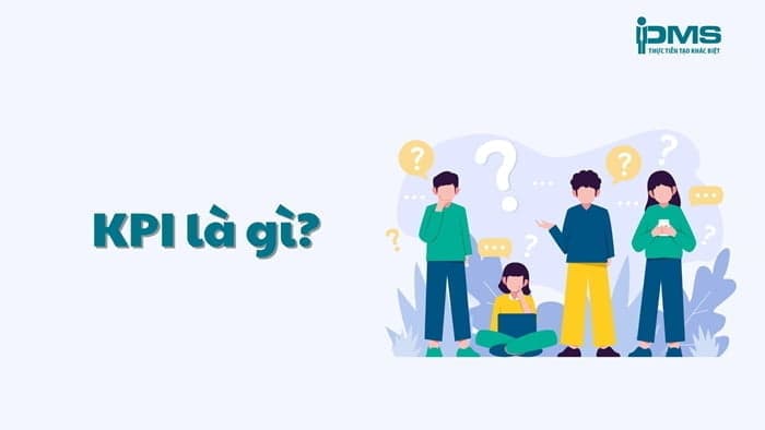 KPI là viết tắt của Key Performance Indicator