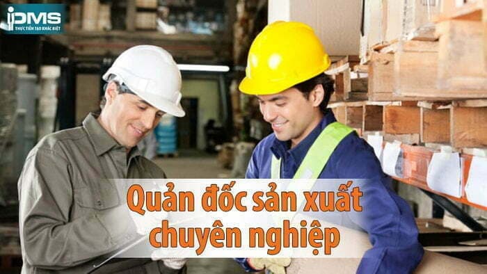 Khóa Học Quản đốc Sản Xuất