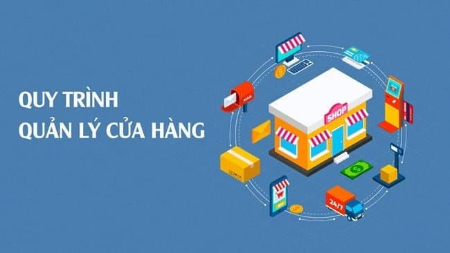 Quy trình quản lý cửa hàng