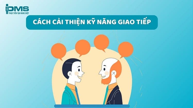 cải thiện kỹ năng giao tiếp
