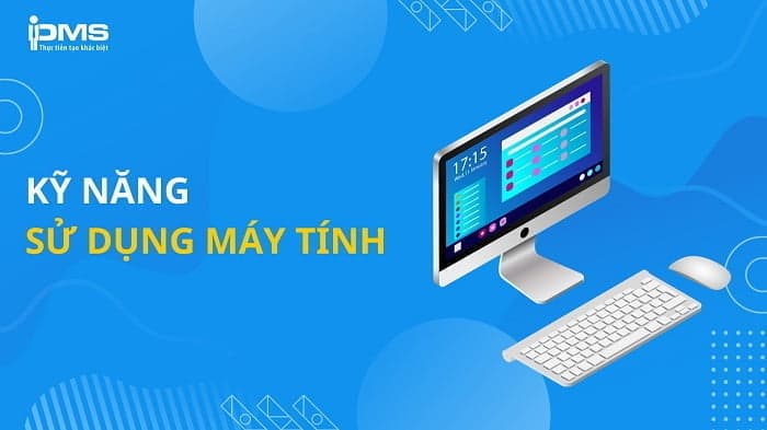 kỹ năng sử dụng máy tính