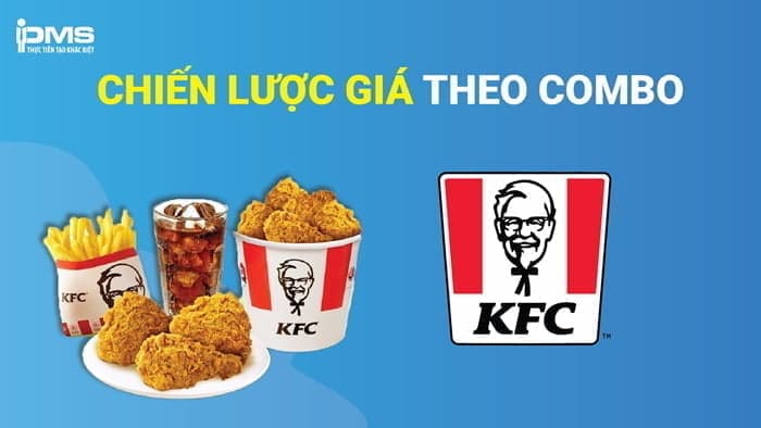Chiến lược giá theo combo của thương hiệu KFC