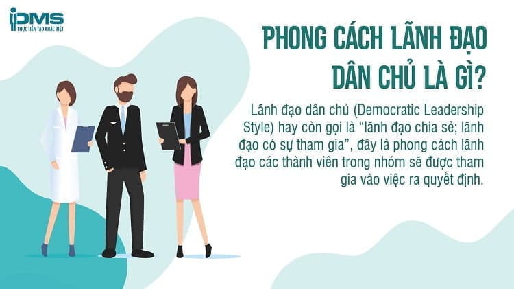 phong cách lãnh đạo dân chủ là gì