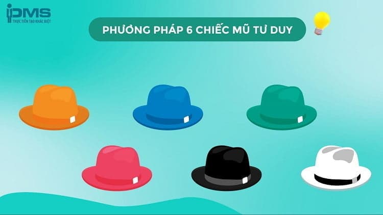 Phương pháp 6 chiếc mũ tư duy