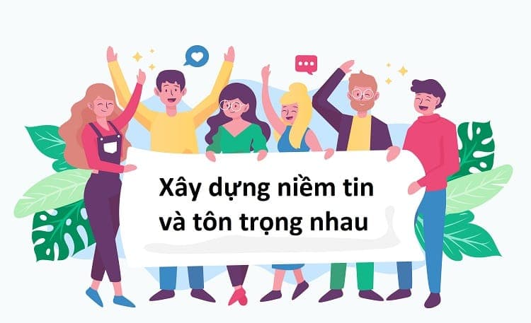 Nguyên tắc xây dựng niềm tin và tôn trọng nhau