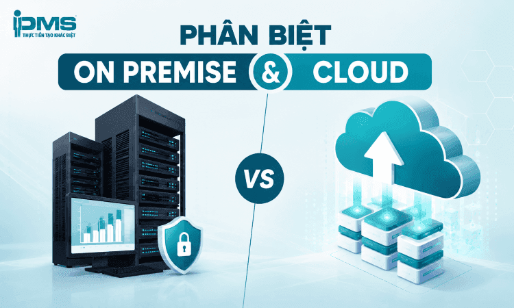 phân biệt on premise và cloud